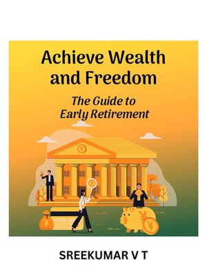 cover image of Achieve Wealth and Freedom